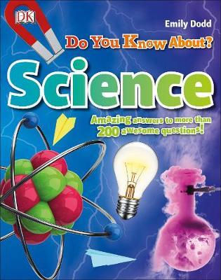 Do You Know About Science? by DK