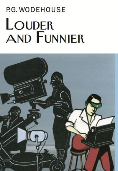 Louder & Funnier by P.G. Wodehouse