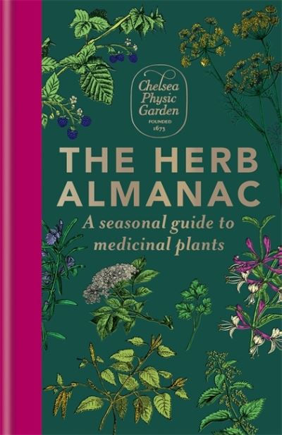 Herb Almanac by Chelsea Physic Garden