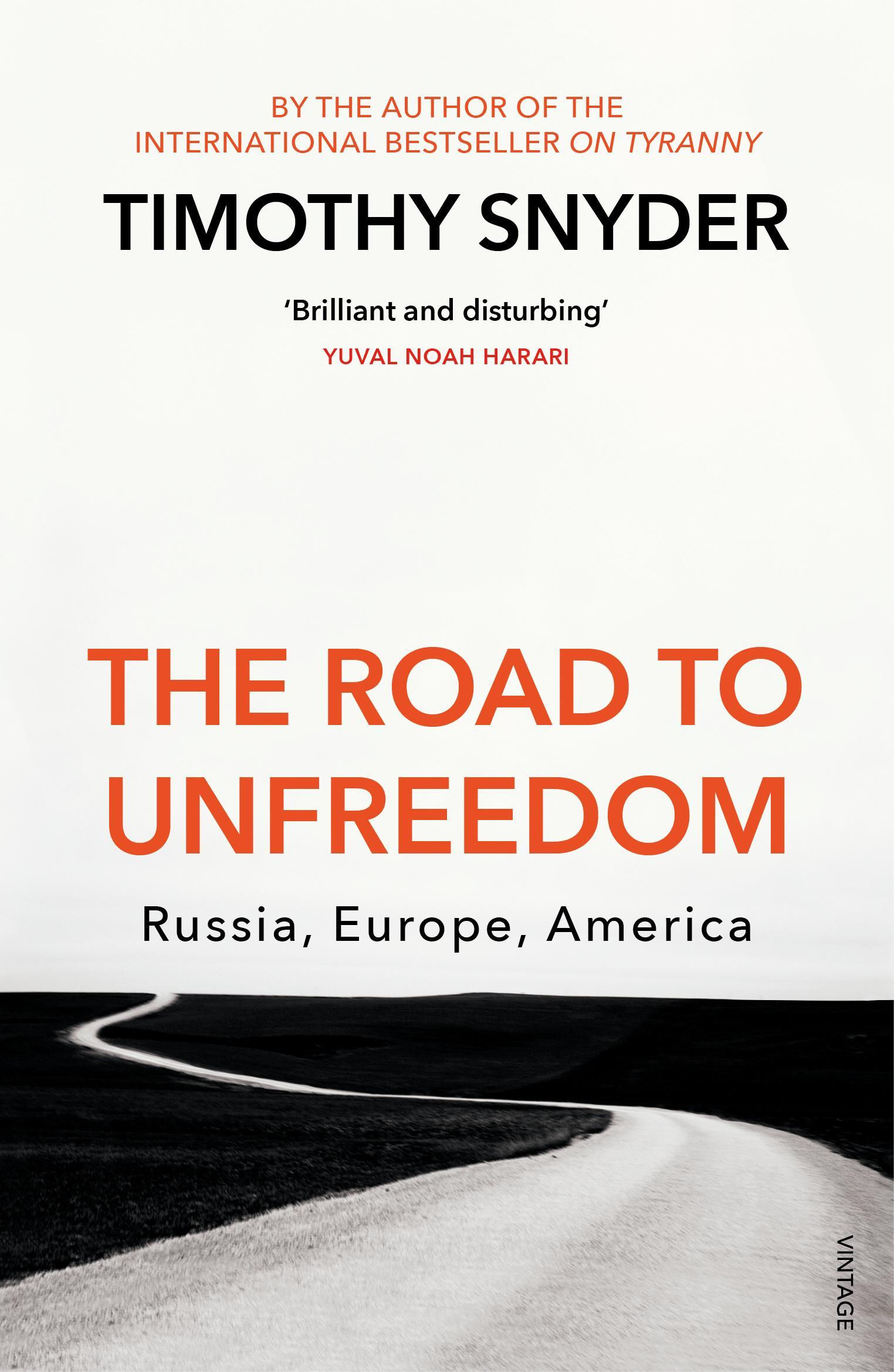 Road to Unfreedom by Timothy Snyder