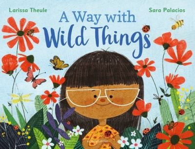 Way with Wild Things by Larissa Theule
