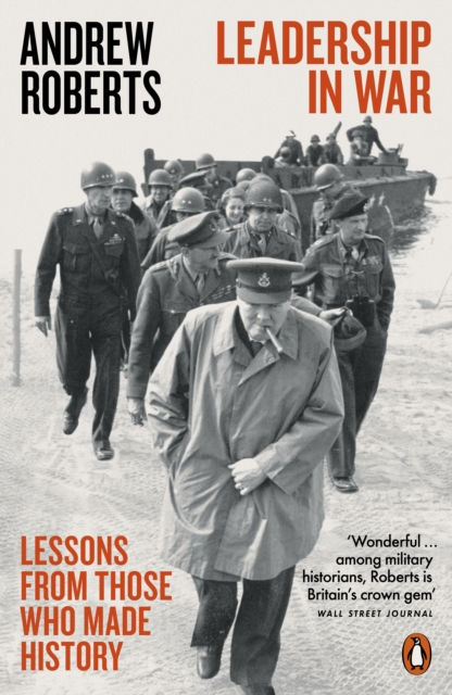 Leadership in War by Andrew Roberts