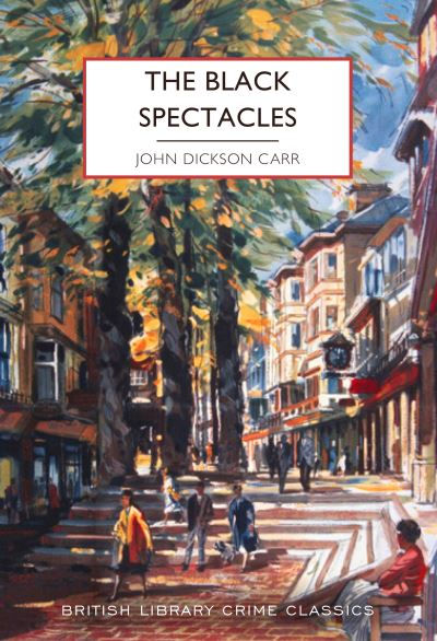 Black Spectacles by John Dickson Carr