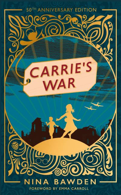 Carrie's War: Luxury Edition by Nina Bawden