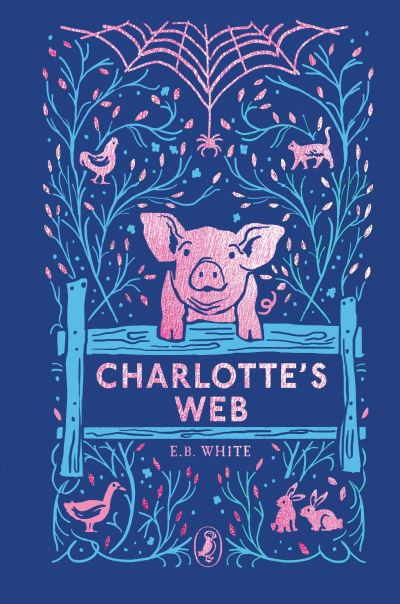 Charlotte's Web (Puffin Clothbound) by E. B. White