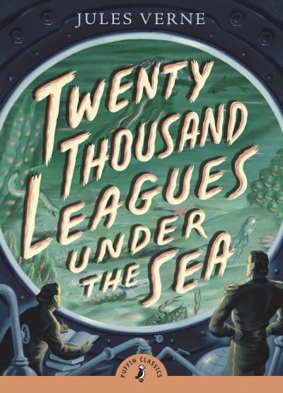 Twenty Thousand Leagues Under the Sea (Puffin Classics) by Robin Waterfield