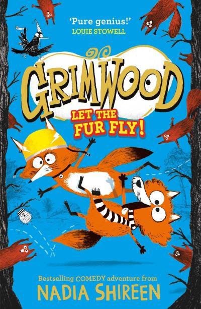 Grimwood: Let the Fur Fly! by Nadia Shireen
