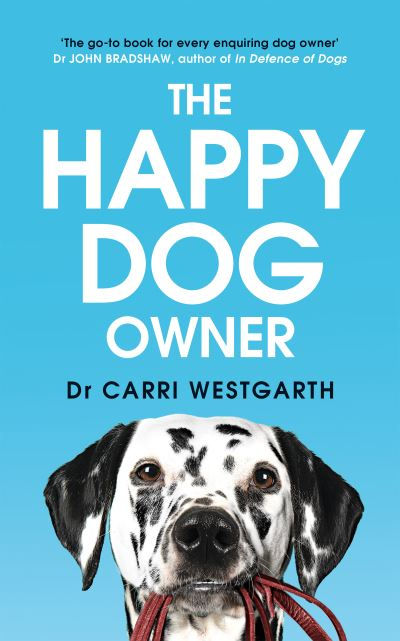 Happy Dog Owner by Dr Carri Westgarth