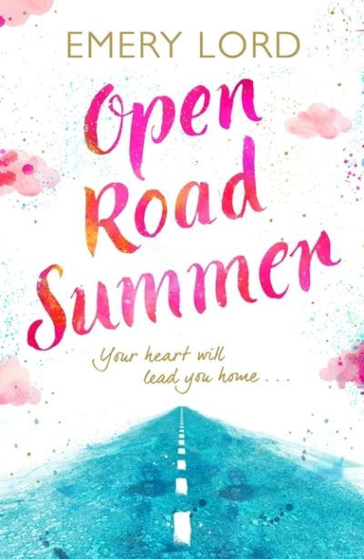 Open Road Summer by Emery Lord