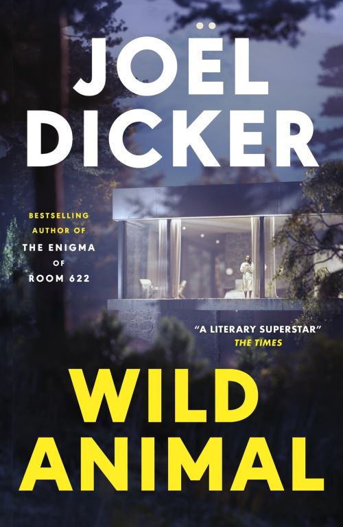 Wild Animal by Joel Dicker