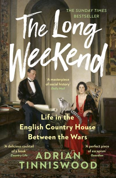 The Long Weekend by Adrian Tinniswood