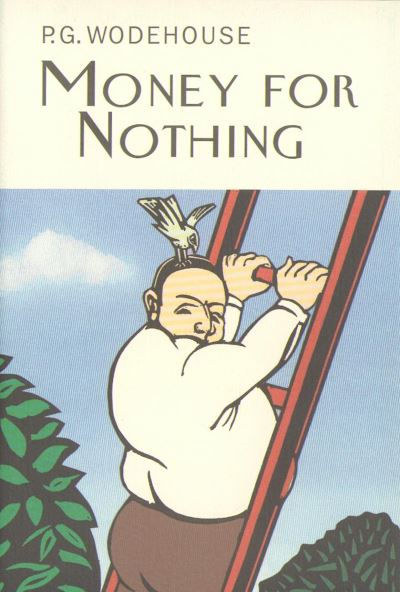 Money For Nothing by P.G. Wodehouse