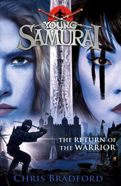 Return of the Warrior (Young Samurai book 9) by Chris Bradford