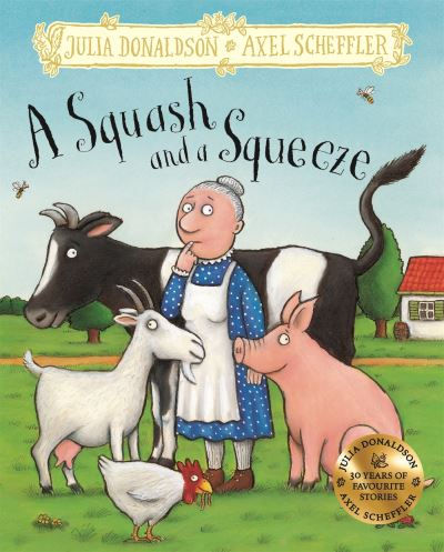 A Squash and a Squeeze (Gift Edition) by Julia Donaldson