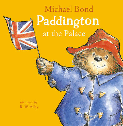 Paddington at the Palace by Michael Bond