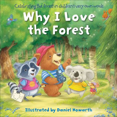 Why I Love the Forest by Daniel Howarth