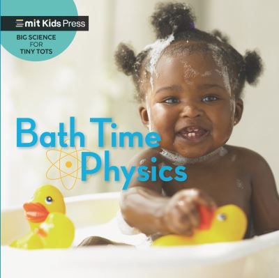 Bath Time Physics by WonderLab Group