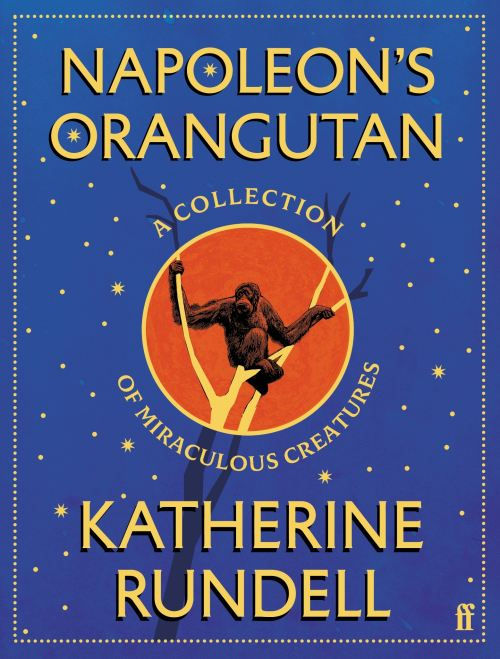Napoleon's Orangutan by Katherine Rundell