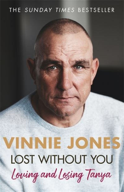Lost Without You by Vinnie Jones