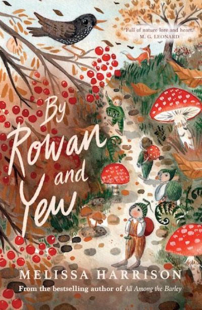 By Rowan and Yew by Melissa Harrison