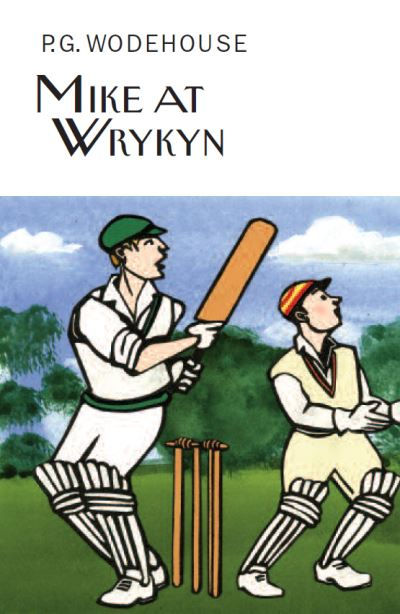 Mike at Wrykyn by P.G. Wodehouse