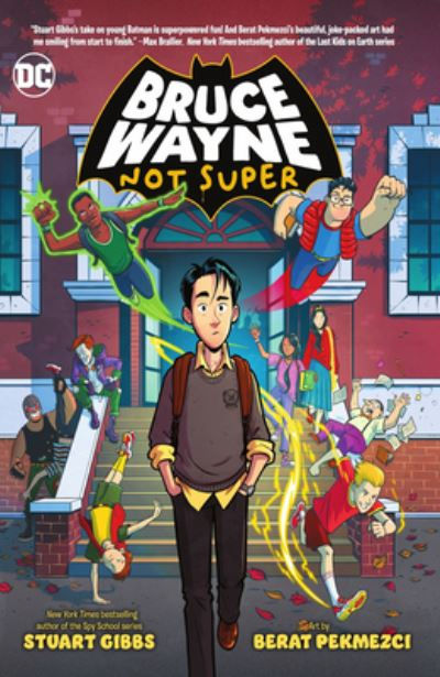 Bruce Wayne: Not Super by Stuart Gibbs