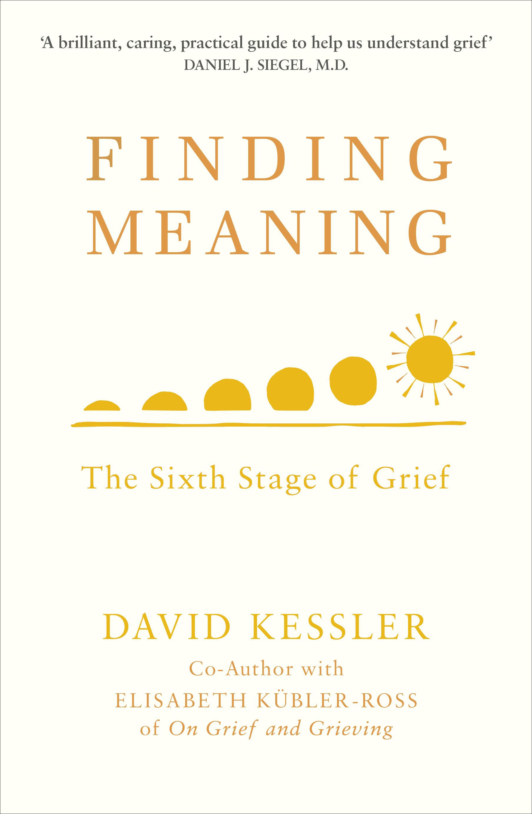 Finding Meaning by David Kessler