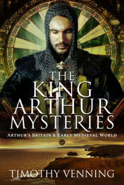 King Arthur Mysteries by Timothy Venning