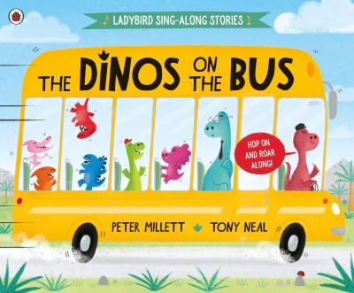 Dinos on the Bus by Peter Millett