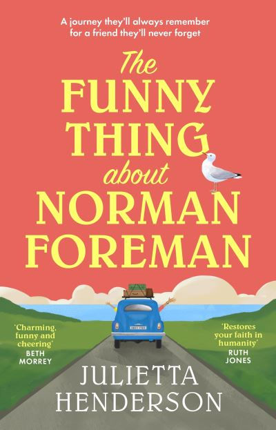 Funny Thing about Norman Foreman by Julietta Henderson
