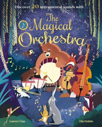 The Magical Orchestra by Lauren Crisp
