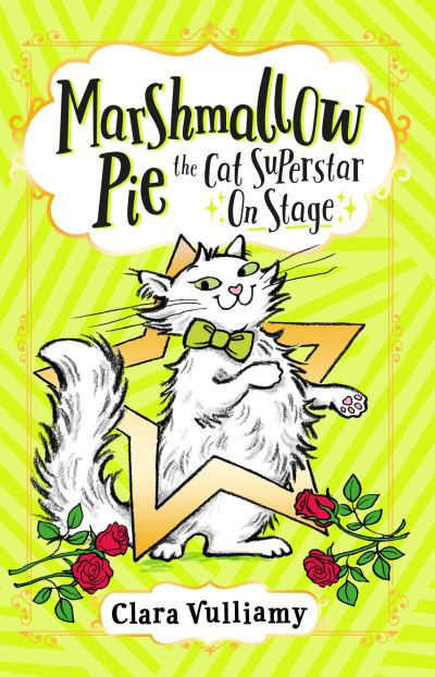 Marshmallow Pie The Cat Superstar On Stage by Clara Vulliamy