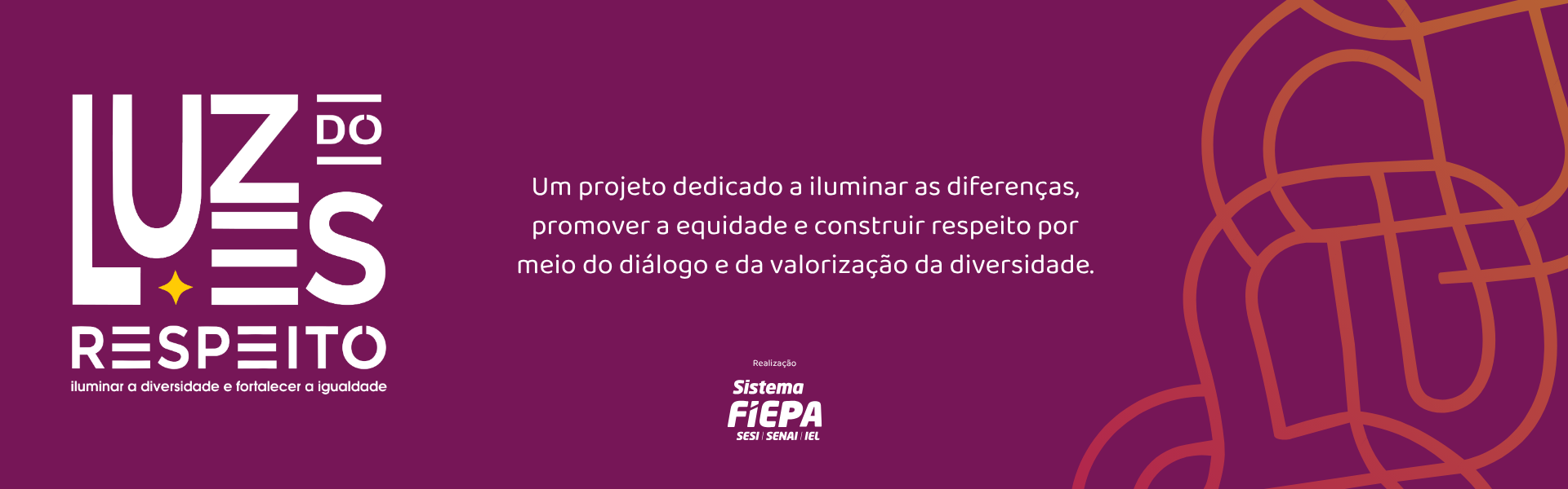 Luzes do Respeito — Diversidade, Equidade e Inclusão no Sistema FIEPA