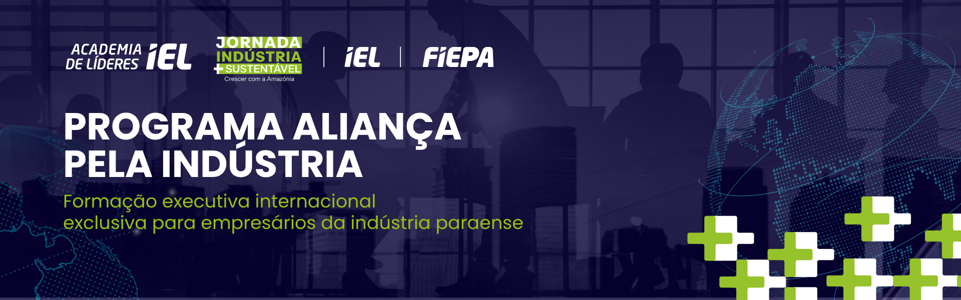 Programa Aliança pela Indústria — Formação executiva internacional para empresários da indústria paraense
