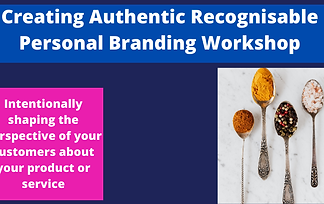 Creating Authentic Recognisable Personal Branding Workshop