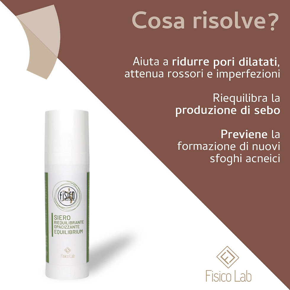 Miniatura: Cosa risolve il Siero viso opacizzante Equilibrium di Fisico Lab
