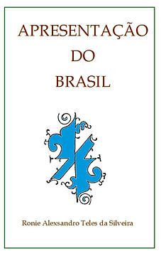  Apresentação do Brasil - Ronie Silveira