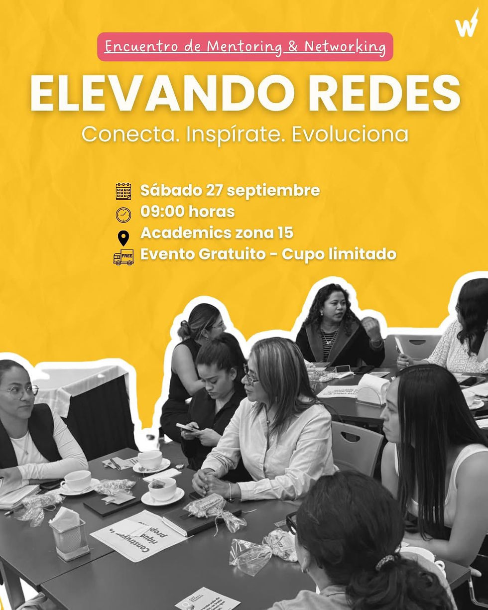 Encuentro de Mentoring & Networking: Elevando Redes