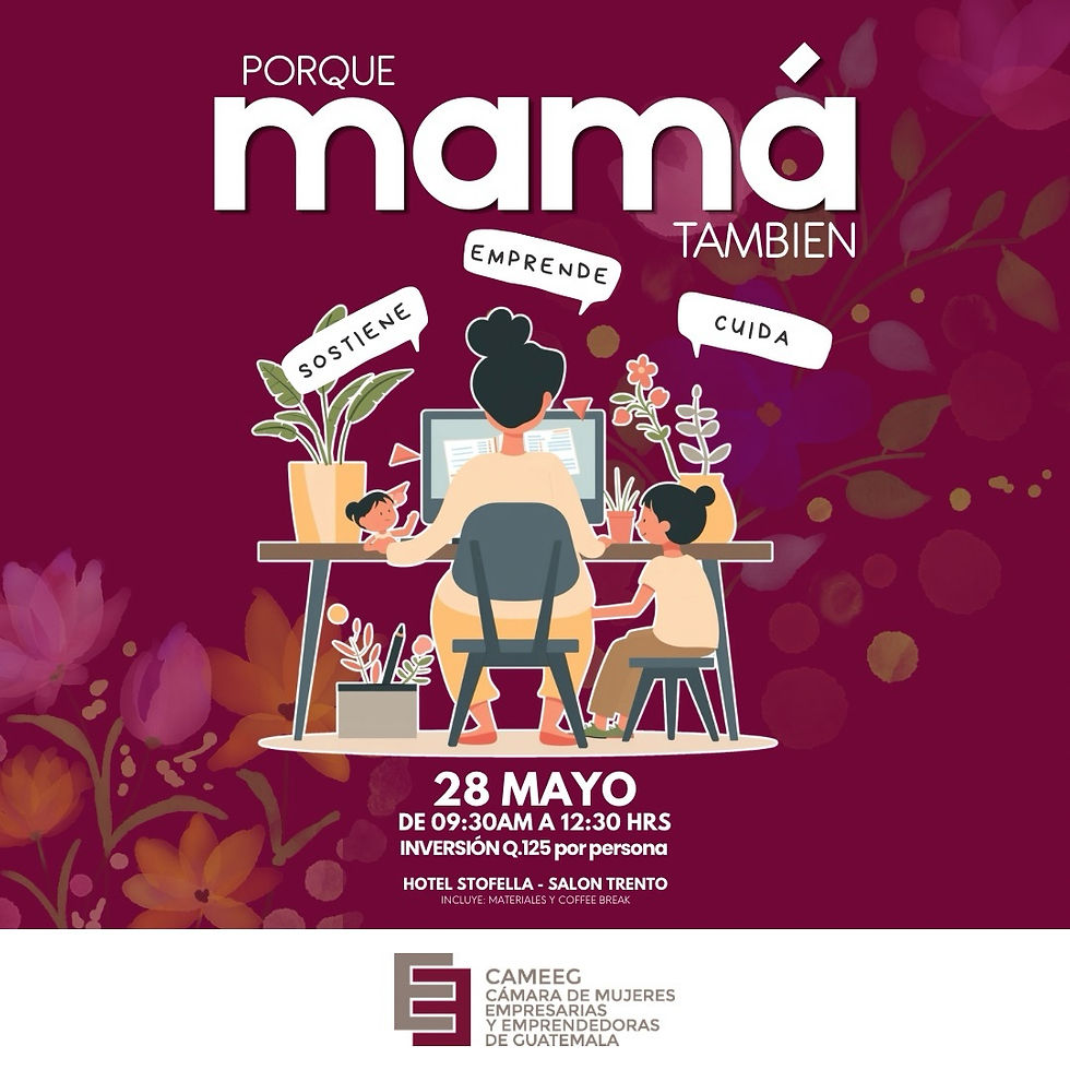 Mamá también emprende, sostiene y cuida