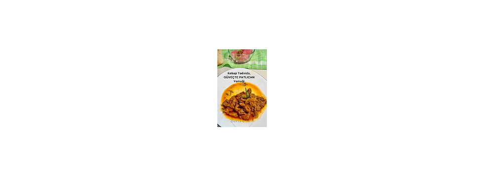 Kebap Tadında, Güveçte Patlıcan Yemeği