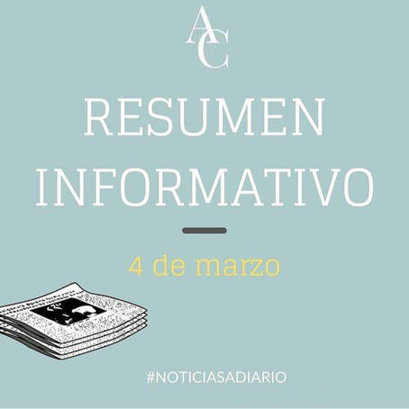 RESUMEN INFORMATIVO DEL JUEVES 4 DE MARZO DEL 2021