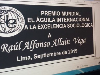 Raúl Allain Vega: Premio Mundial a la Excelencia Sociológica