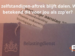 De Zelfstandigenaftrek blijft dalen. Wat betekent dit voor jou als zzp’er?