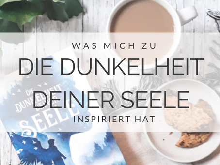 Das traurige Ereignis, das mich zu DIE DUNKELHEIT DEINER SEELE inspiriert hat