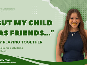 Promotional banner featuring Jerlyn Tong from Total Communication Therapy Singapore with the headline "But My Child Has Friends..." discussing why playing together is not the same as building meaningful friendships and the importance of social communication skills in children.