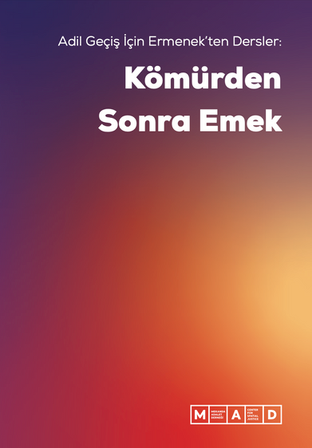 Adil Geçiş İçin Ermenek'ten Dersler: Kömürden Sonra Emek