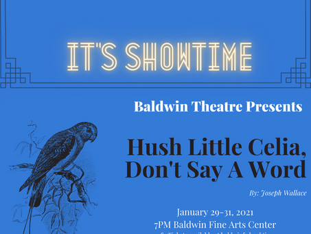 Baldwin Theatre Presents Hush Little Celia, Don't Say a Word