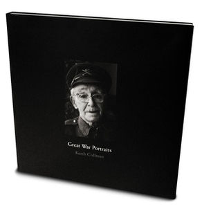 Great War Portraits - A book of photographs by Keith Collman