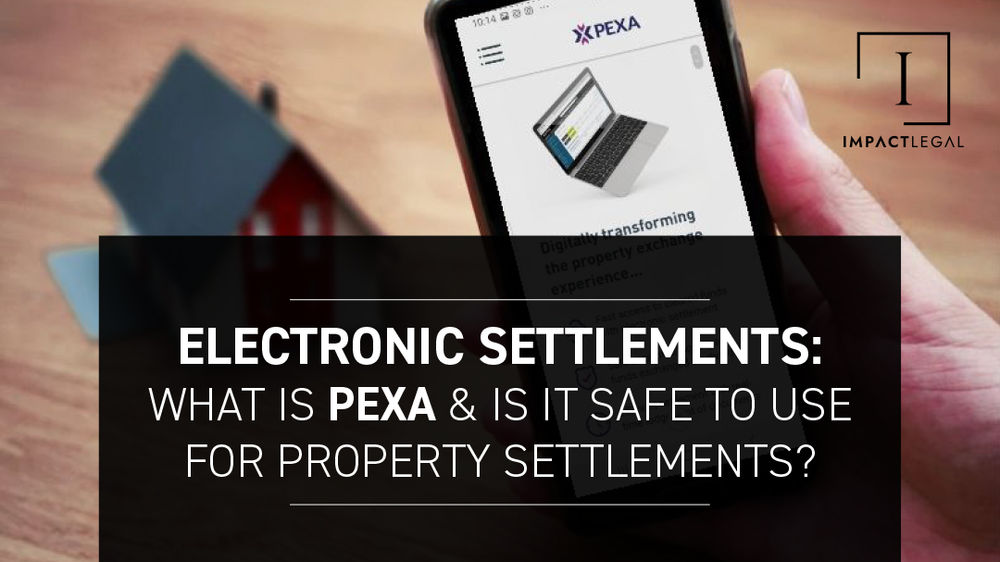Electronic Settlements What is PEXA and is it safe to use for property