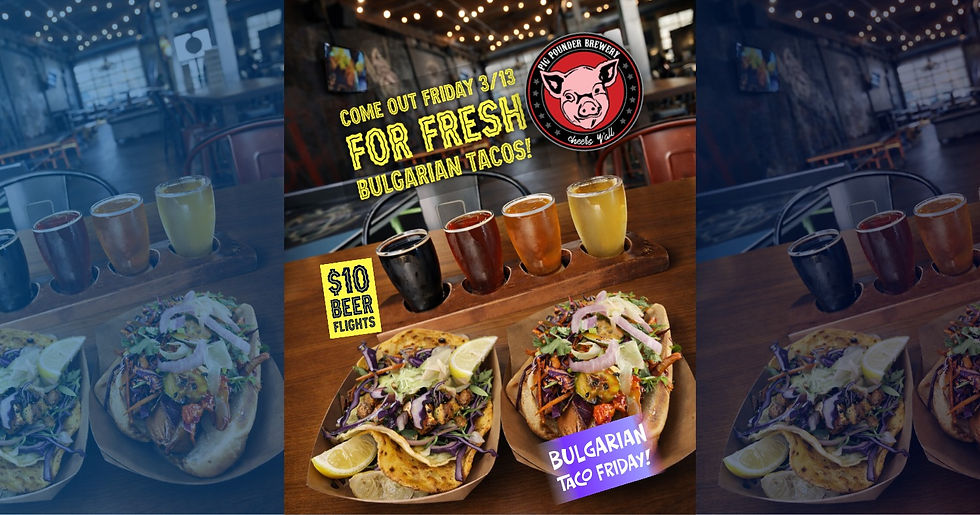 $10 Beer Flight Friday + Bulgarian Taco Food Truck